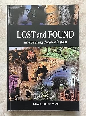 Seller image for Lost and Found - Discovering Ireland's Past for sale by Joe Collins Rare Books
