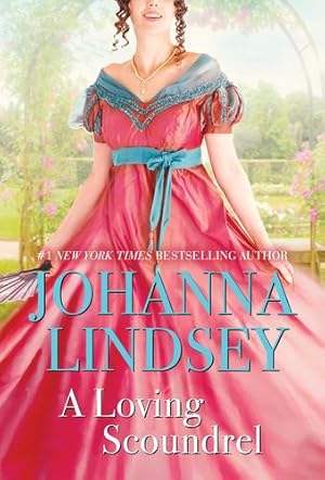 Seller image for A Loving Scoundrel: A Malory Novel (7) (Malory-Anderson Family) by Lindsey, Johanna [Mass Market Paperback ] for sale by booksXpress