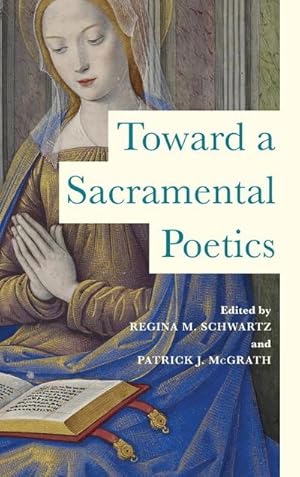 Image du vendeur pour Toward a Sacramental Poetics mis en vente par AHA-BUCH GmbH