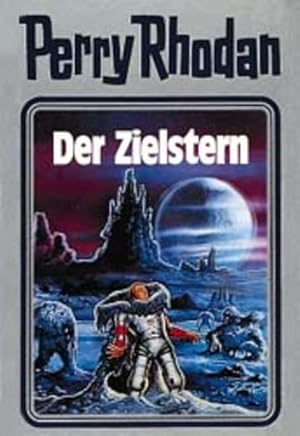 Bild des Verkufers fr Der Zielstern. Perry Rhodan 13 (Perry Rhodan Silberband, Band 13) zum Verkauf von Bcherbazaar