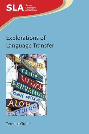 Seller image for Explorations of Language Transfer (Volume 144) (Second Language Acquisition, 144) by Odlin, Terence [Paperback ] for sale by booksXpress