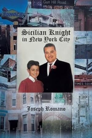 Seller image for Sicilian Knight in New York City by Romano, Joseph [Paperback ] for sale by booksXpress