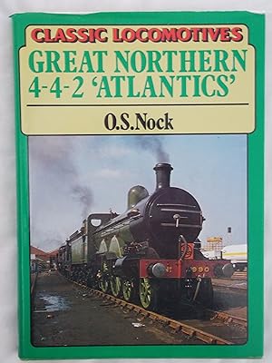 Imagen del vendedor de Great Northern 4-4-2 "Atlantics" (Classic Locomotives) a la venta por Jackson Books