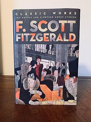 Seller image for F. Scott Fitzgerald: Classic Works: Two Novels and Nineteen Short Stories [FIRST EDITION, FIRST PRINTING] for sale by Vero Beach Books