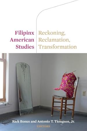 Immagine del venditore per Filipinx American Studies: Reckoning, Reclamation, Transformation [Paperback ] venduto da booksXpress