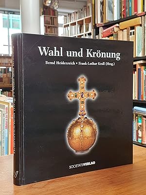 Imagen del vendedor de Wahl und Krnung, a la venta por Antiquariat Orban & Streu GbR