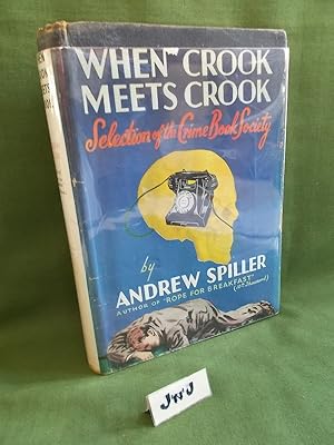 Image du vendeur pour WHEN CROOK MEETS CROOK mis en vente par Jeff 'n' Joys Quality Books
