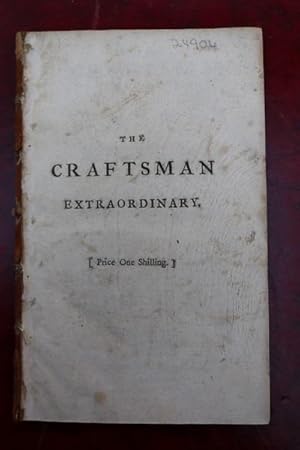 The craftsman extraordinary; containing an answer to the Defence of the enquiry into the reasons ...