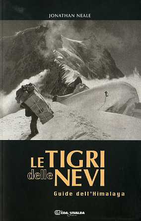 Seller image for Le tigri delle nevi: Guide dell'Himalaya.: Le tracce; 37. Traduzione di Mary Archer. for sale by Studio Bibliografico Adige