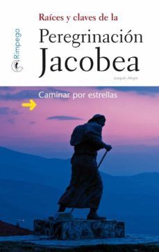 Seller image for RACES Y CLAVES DE LA PEREGRINACIN JACOBEA for sale by CENTRAL LIBRERA REAL FERROL