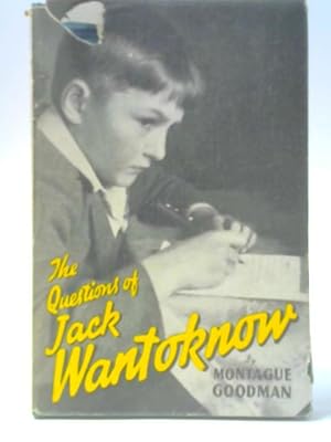 Bild des Verkufers fr The Questions Of Jack Wantoknow zum Verkauf von World of Rare Books