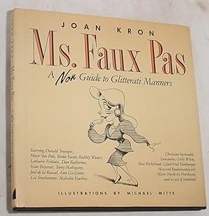 Image du vendeur pour Ms. Faux Pas, A Non Guide to Glitterati Manners mis en vente par R Bryan Old Books