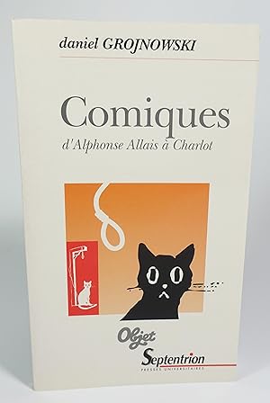 Seller image for Comiques, d'Alphonse Allais  Charlot. Le comique dans les lettres et les arts for sale by Librairie L'Autre sommeil