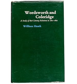 Bild des Verkufers fr Wordsworth and Coleridge: a study of their literary relations in 1801-1802. zum Verkauf von Jarndyce, The 19th Century Booksellers