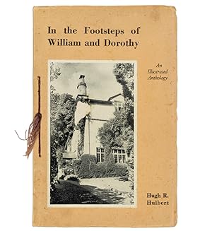 Bild des Verkufers fr In the Footsteps of William and Dorothy. An illustrated anthology. zum Verkauf von Jarndyce, The 19th Century Booksellers