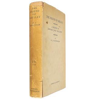 Bild des Verkufers fr The Friend of Shelley: A memoir of Edward John Trelawny. 2nd edn. zum Verkauf von Jarndyce, The 19th Century Booksellers