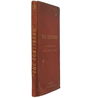 Image du vendeur pour The Continong. A pronouncing Anglo-French guide for the practical use of tourists. mis en vente par Jarndyce, The 19th Century Booksellers