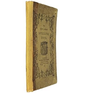 Bild des Verkufers fr The New London Spelling Book. zum Verkauf von Jarndyce, The 19th Century Booksellers