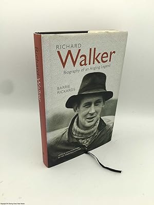 Bild des Verkufers fr Richard Walker: Biography of an Angling Legend zum Verkauf von 84 Charing Cross Road Books, IOBA