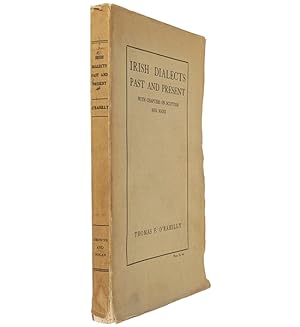 Bild des Verkufers fr Irish Dialects Past and Present, with chapters on Scottish and Manx. zum Verkauf von Jarndyce, The 19th Century Booksellers