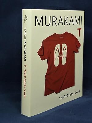 The T-Shirts I Love *SIGNED (on bookplate) First Edition, 1st printing*