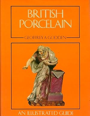 Image du vendeur pour British Porcelain: An Illustrated Guide mis en vente par LEFT COAST BOOKS