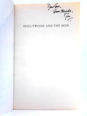 Bild des Verkufers fr Hollywood and the Mob; Movies, Mafia, Sex and Death zum Verkauf von World of Rare Books