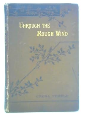 Seller image for Through the Rough Wind for sale by World of Rare Books