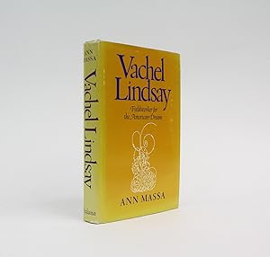 Seller image for VACHEL LINDSAY Fieldworker for the American Dream. for sale by LUCIUS BOOKS (ABA, ILAB, PBFA)