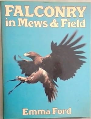 Seller image for Falconry in Mews and Field for sale by Chapter 1