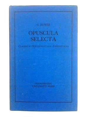 Immagine del venditore per Opuscula Selecta; Classica, Hellenistica Christiana venduto da World of Rare Books