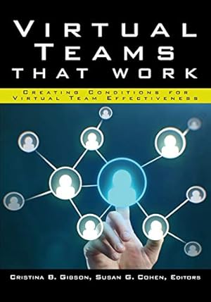 Seller image for Virtual Teams That Work: Creating Conditions for Virtual Team Effectiveness for sale by Redux Books