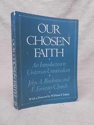 Seller image for CHOSEN FAITH : AN INTRODUCTION TO UNITARIAN UNIVERSALISM for sale by Gage Postal Books