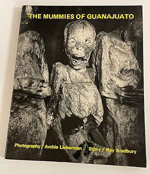 Seller image for The Mummies of Guanajuato for sale by Bishop's Curiosities