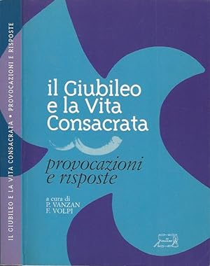 Bild des Verkufers fr Il Giubileo e la Vita Consacrata Provocazioni e risposte zum Verkauf von Biblioteca di Babele