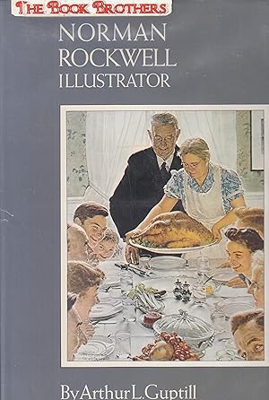 Seller image for Norman Rockwell Illustrator for sale by THE BOOK BROTHERS
