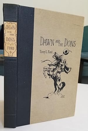 Seller image for DAWN AND THE DONS, THE ROMANCE OF MONTEREY for sale by Recycled