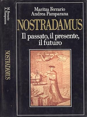 Bild des Verkufers fr Nostradamus Il passato, il presente, il futuro zum Verkauf von Biblioteca di Babele