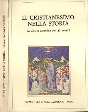 Seller image for Il cristianesimo nella storia La Chiesa cammina con gli uomini for sale by Biblioteca di Babele