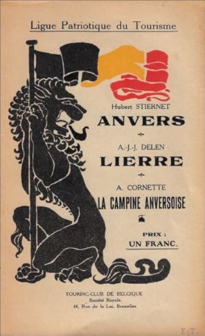 Immagine del venditore per Anvers . Lierre . La Campine anversoise venduto da BOOKSELLER  -  ERIK TONEN  BOOKS