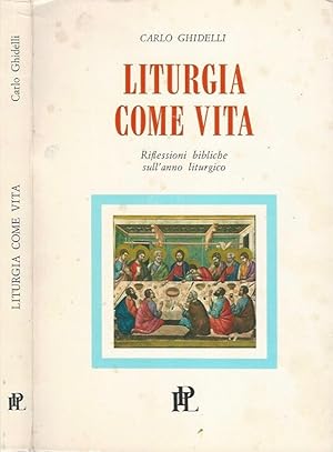 Bild des Verkufers fr Liturgia come vita Riflessioni bibliche sull'anno liturgico zum Verkauf von Biblioteca di Babele