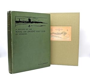 Image du vendeur pour A History of the Royal & Ancient Golf Club: St. Andrews from 1754-1900 by H.S.C. Everard, First Edition, 1907 mis en vente par The Great Republic