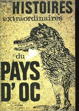 Immagine del venditore per Histoires extraordinaires du Pays d'Oc. Histoires et Lgendes du Languedoc mystrieux. venduto da Ammareal