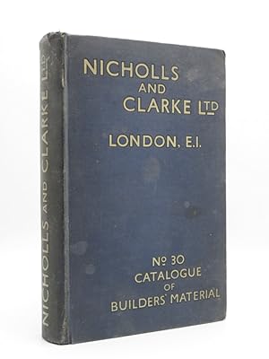 Bild des Verkufers fr Nicholls and Clarke Ltd. No. 30 Catalogue of Builder's Material zum Verkauf von Tarrington Books