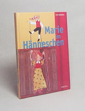 Seller image for Marie im Hnneschen / Iris Schlter. Mit farbigen Bildern von Heribert Stragholz for sale by Versandantiquariat Buchegger