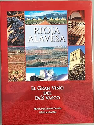 Seller image for Rioja Alavesa. El gran vino del Pas Vasco for sale by Los libros del Abuelo