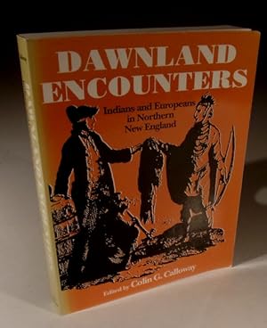 Bild des Verkufers fr Dawnland Encounters - Indians and Europeans in Northern New England zum Verkauf von Wadard Books PBFA