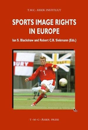 Seller image for Sports Image Rights in Europe (ASSER International Sports Law Series) for sale by WeBuyBooks