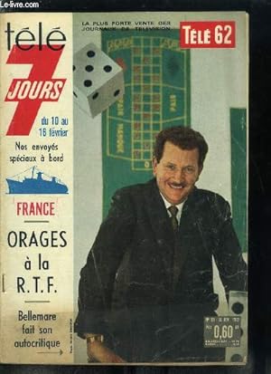 Image du vendeur pour Tl 7 jours n 99 - Bellemare fait son autocritique, A 80 ans, Jacques Charles est toujours l'minence grise de la vie en rose, Trente ans aprs, Charles Blavette hros de Toni est devenu l'Oliver de la Cote d'Azur, France : personne ne danse le twist mis en vente par Le-Livre