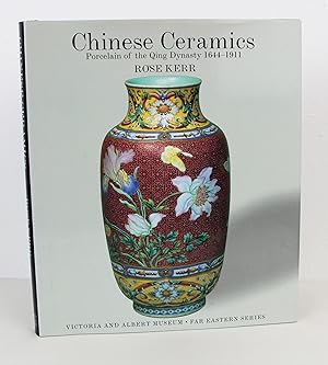 Image du vendeur pour Chinese Ceramics Porcelain of the Qing Dynasty 1644-1911 mis en vente par Peak Dragon Bookshop 39 Dale Rd Matlock